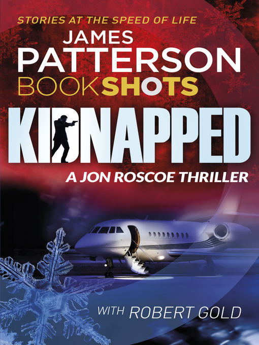 Title details for Kidnapped by James Patterson - Wait list